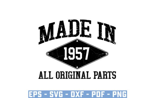 Download Made in 1957 All Original Parts Svg - Premium Resources